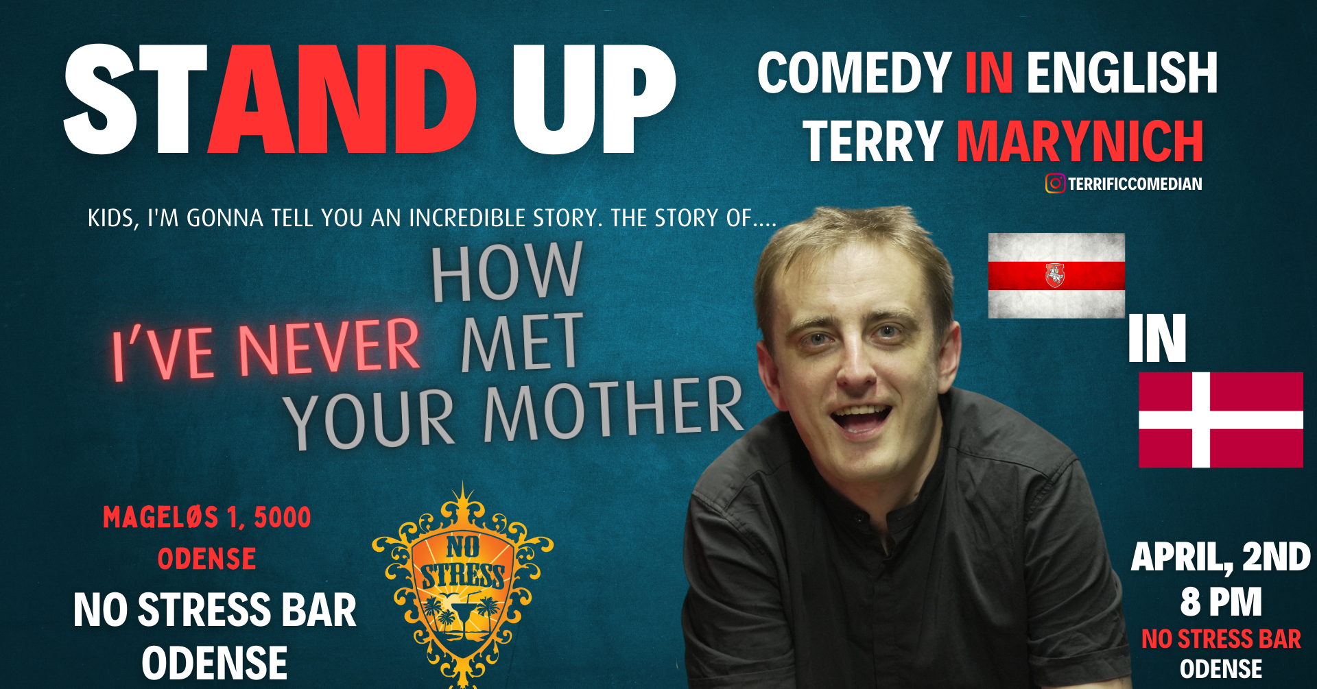 Odense:  How I've Never Met Your Mother. Stand Up Comedy In English (with Terry Marynich)