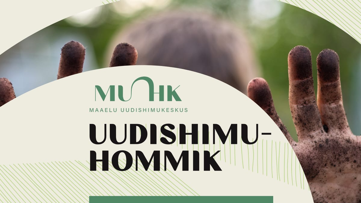 Uudishimuhommik MUHKis - Masinad põllul - äkkest robotini