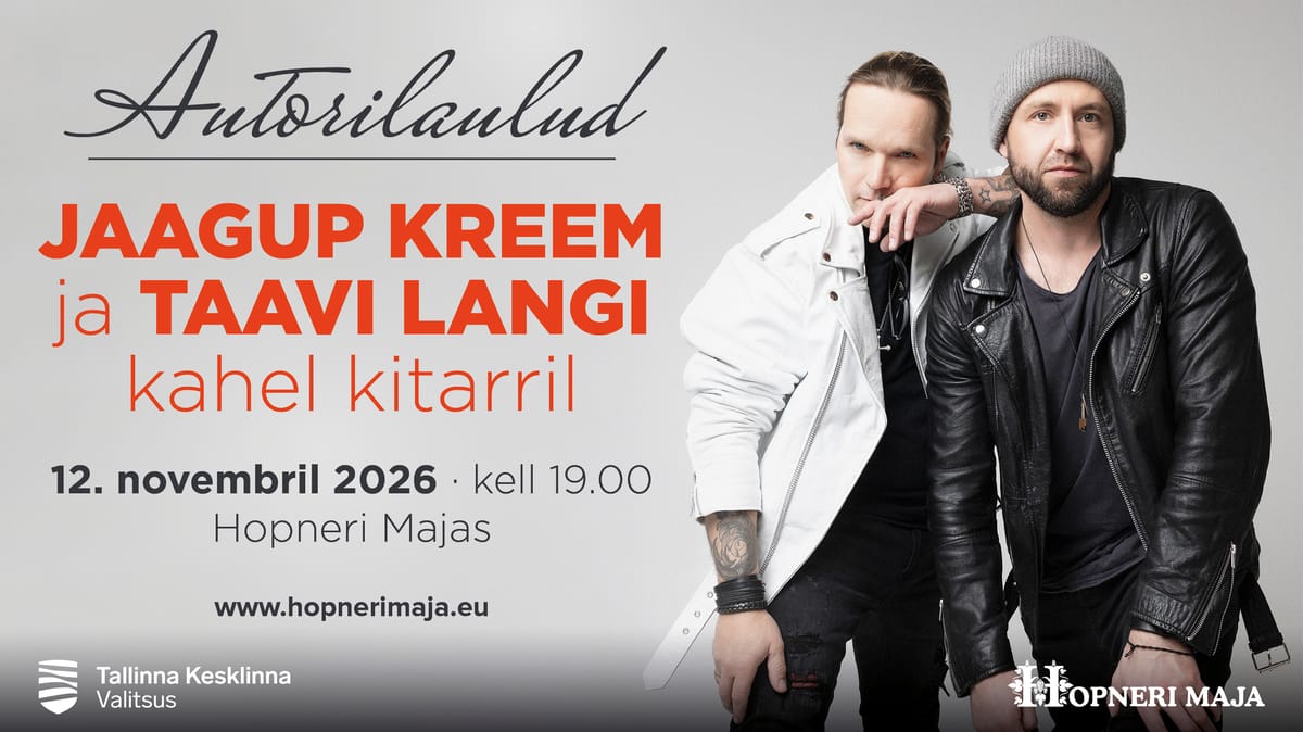 Autorilaulud JAAGUP KREEM ja TAAVI LANGI kahel kitarril