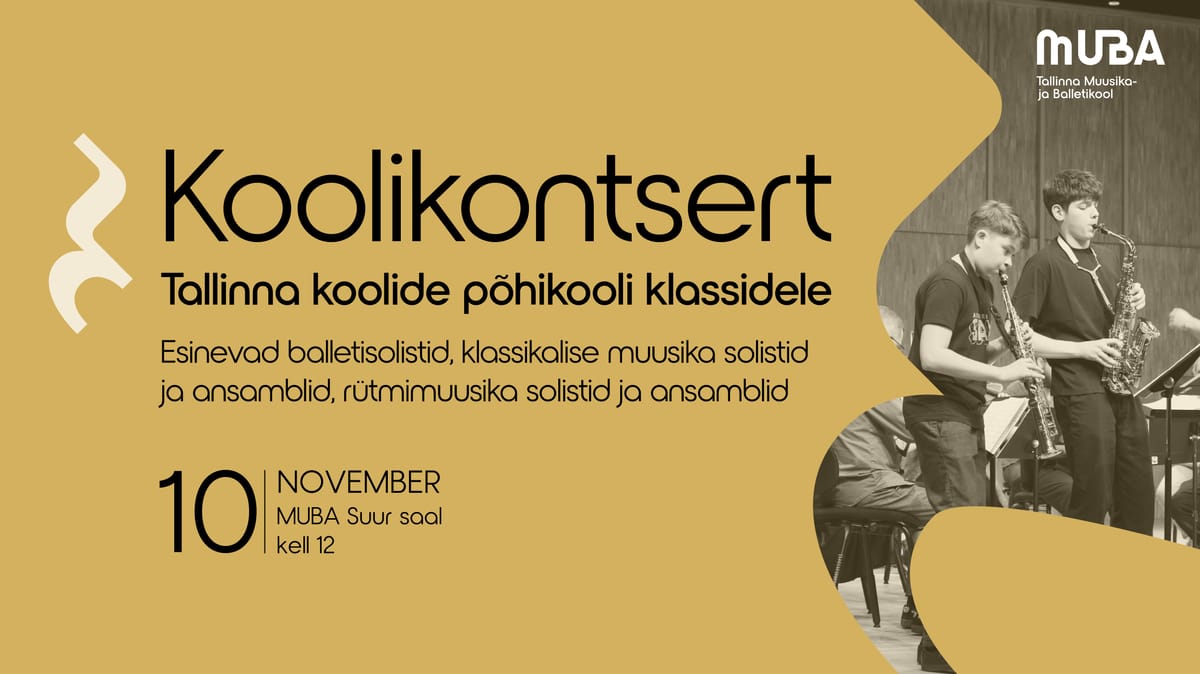 Koolikontsert Tallinna koolide põhikooli klassidele (V-IX)