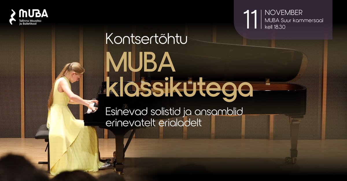 Kontsertõhtu MUBA klassikutega