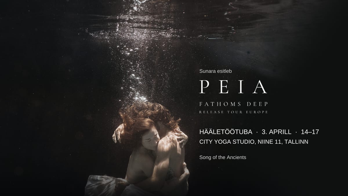 Peia Häältöötuba: Song of the Ancients