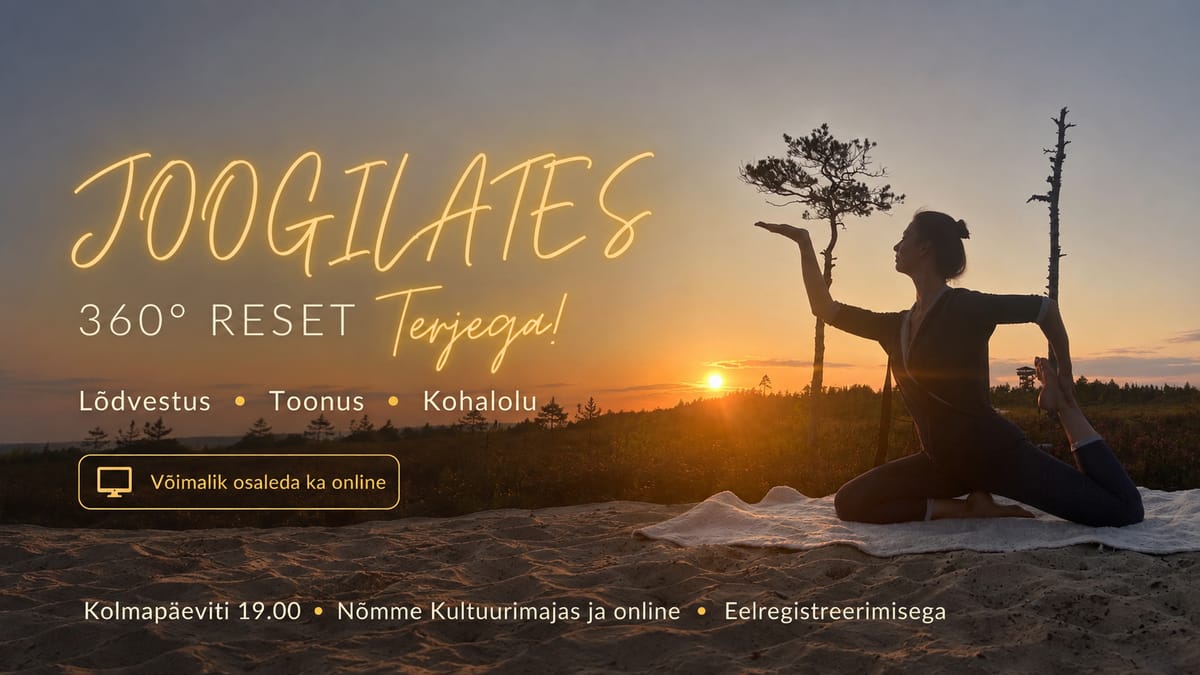 Joogilates. 360 Reset Terjega. Esmaspäeviti & Kolmapäeviti kell 19.00.-20.15.