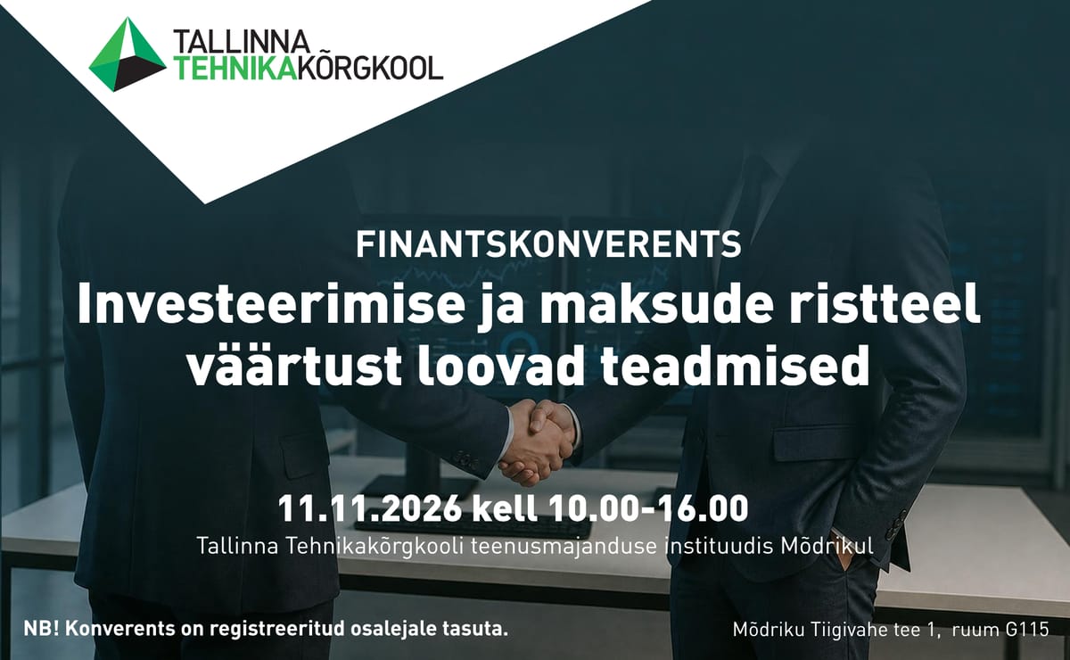 Finantskonverents | Investeerimise ja maksude ristteel – väärtust loovad teadmised