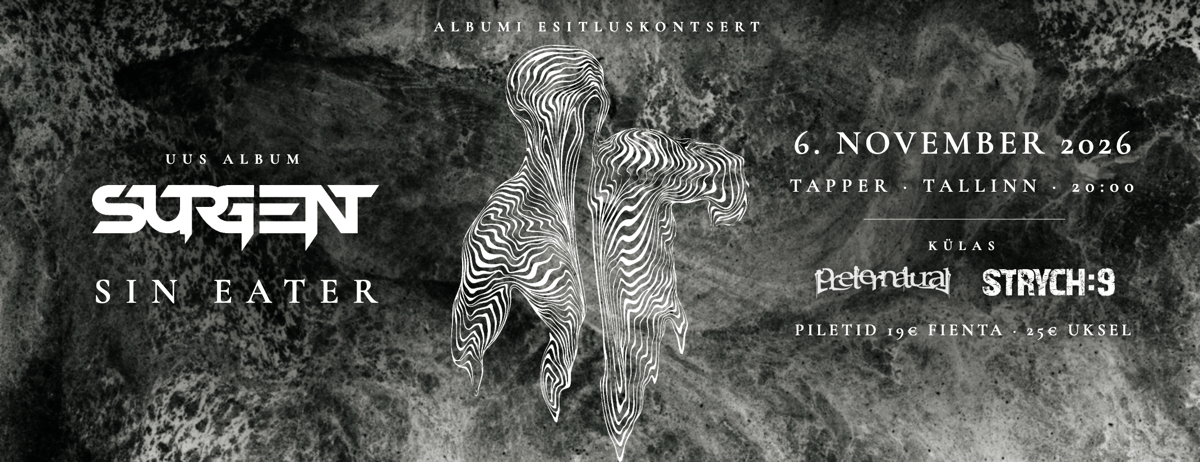 Surgent "Sin Eater" albumiesitlus Tallinnas