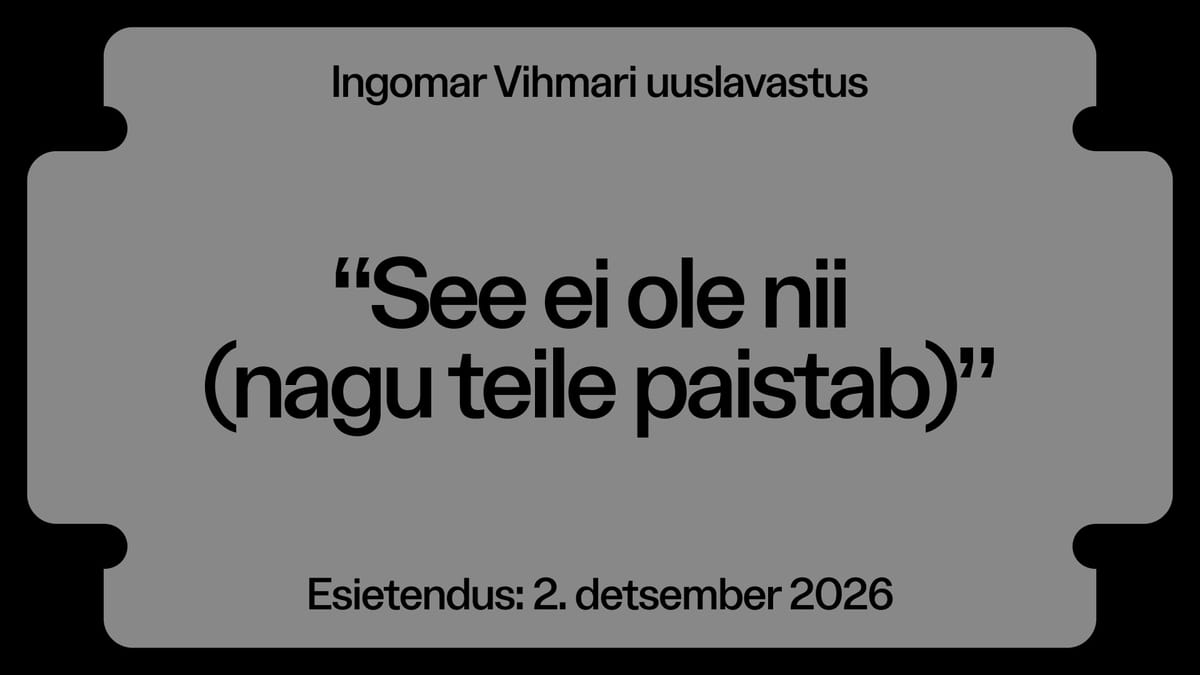 See ei ole nii (nagu teile paistab)