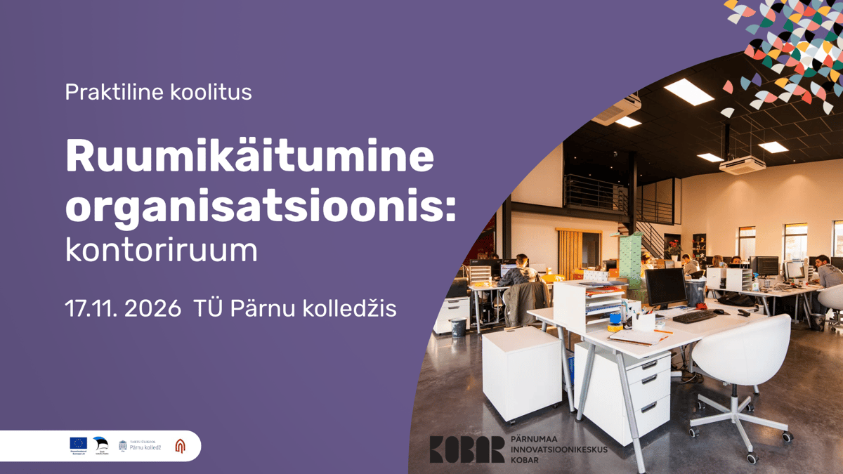 Praktiline koolitus "Ruumikäitumine organisatsioonis: kontoriruum"