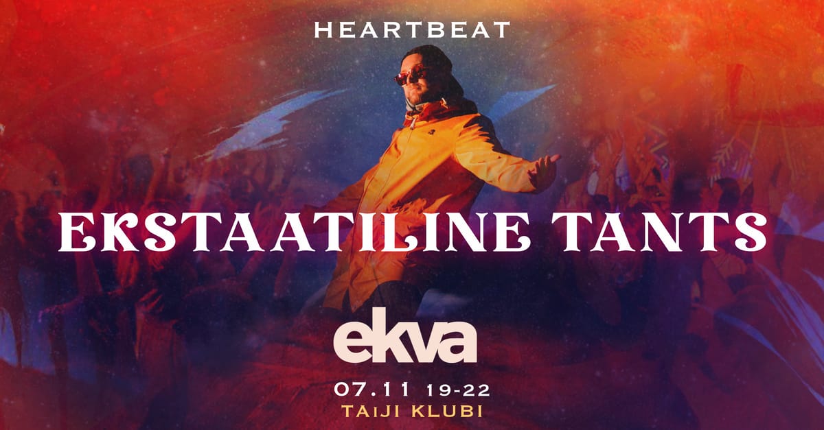 HeartBeat ekstaatiline tants I EKVA I 7.11 I 19 - 22