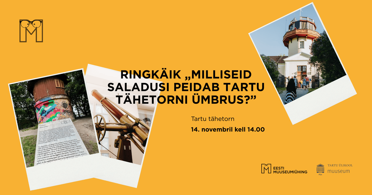 Uudishimupäev: ringkäik „Milliseid saladusi peidab Tartu tähetorni ümbrus?“
