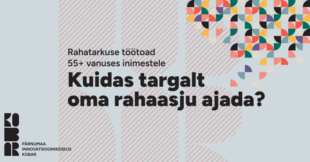 Töötuba „Kuidas targalt oma rahaasju ajada?“