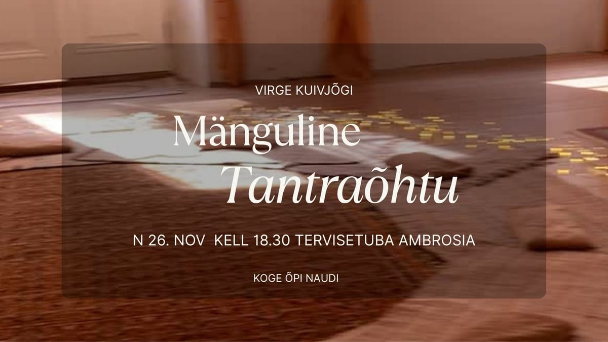 Mänguline Tantraõhtu Pärnus