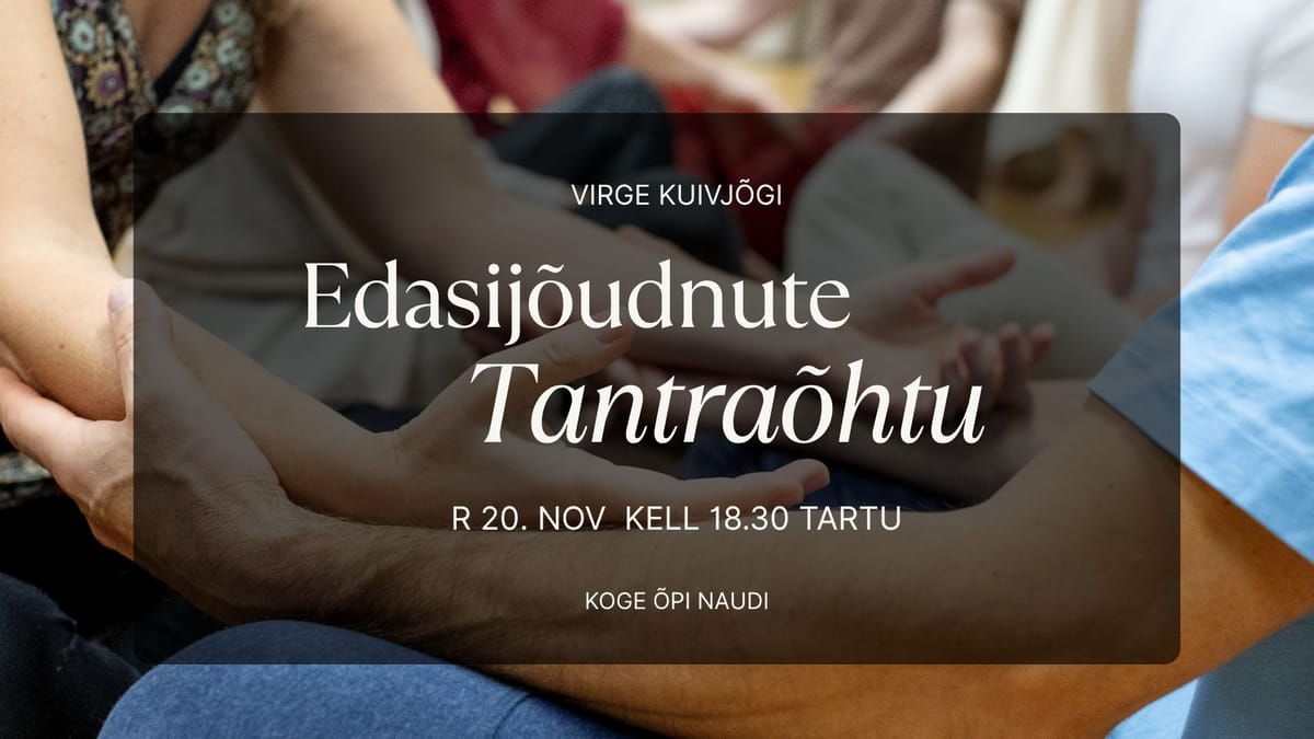 Edasijõudnute Tantraõhtu Tartus