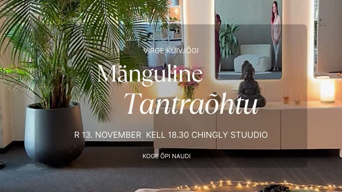 Mänguline Tantraõhtu Tartus