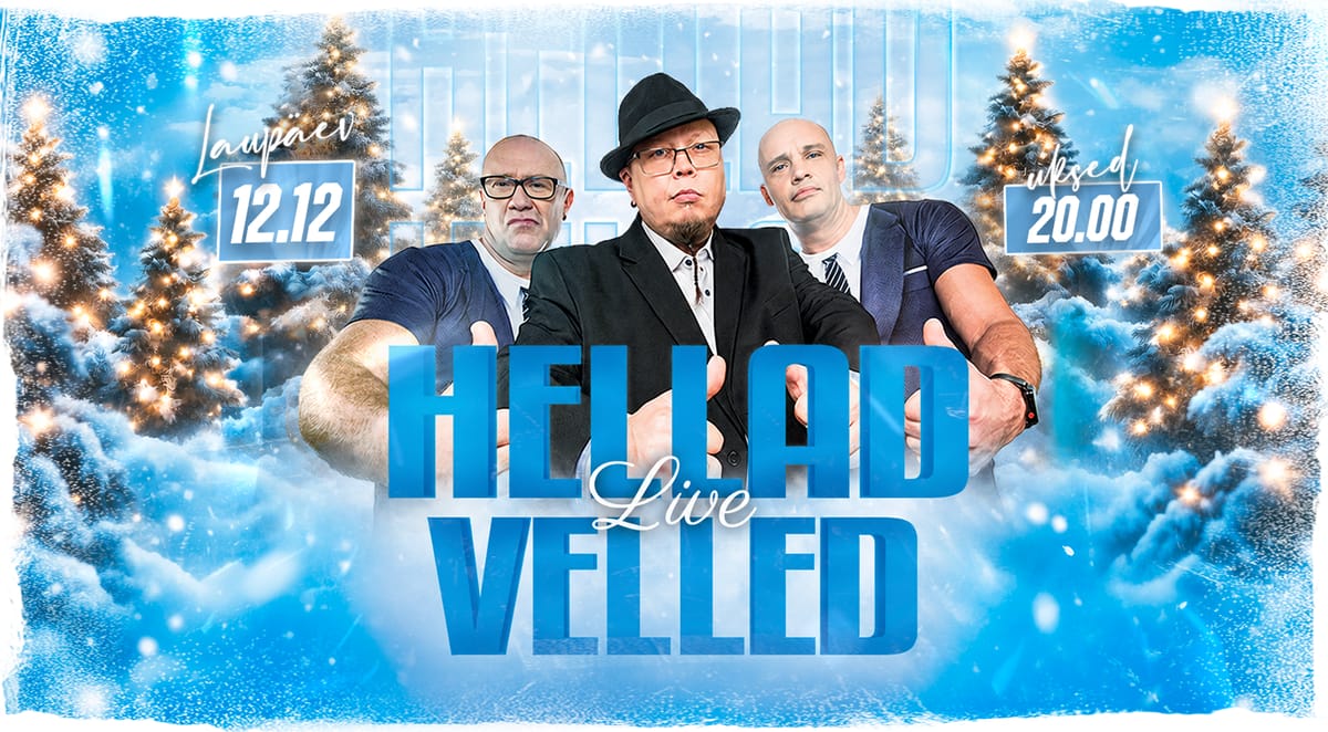 ★ Hellad Velled ★ Jõulu-eri! ♫ | Tartu Aleksander | 12.12.2026