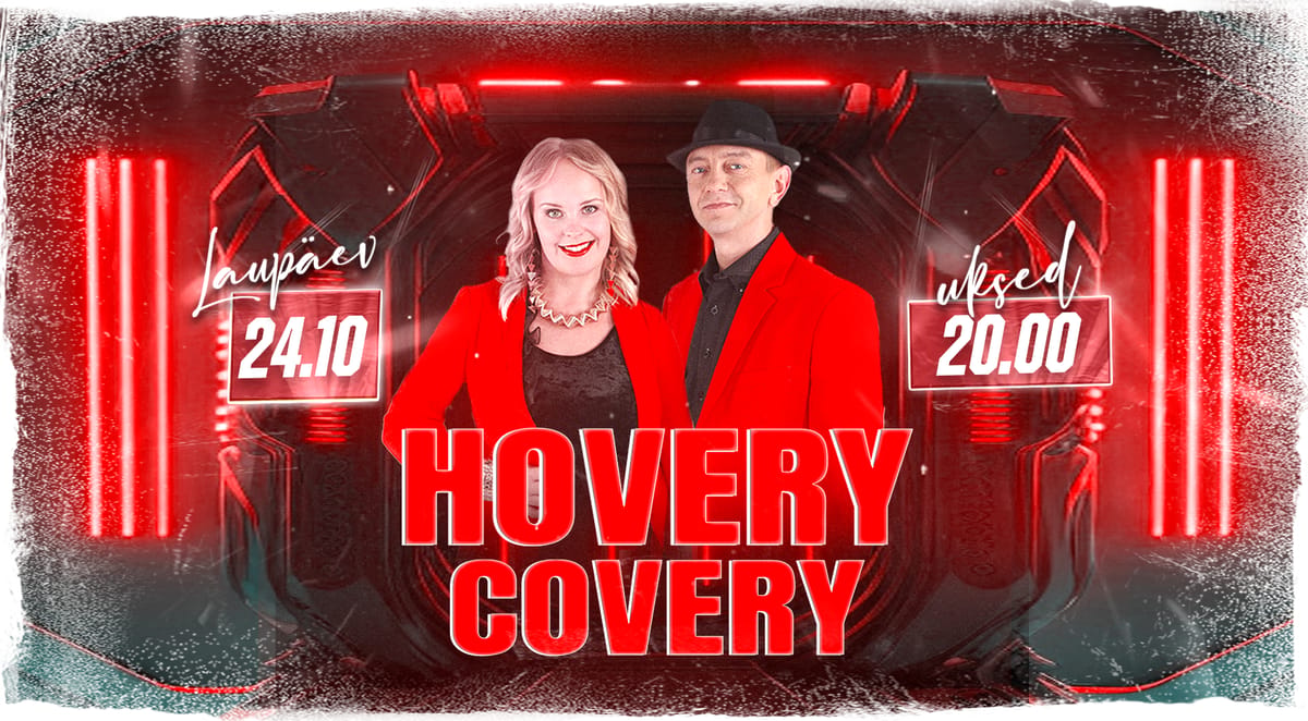 ★ Hovery Covery ★ Live! ♫ | Tartu Aleksander | 24.10.2026