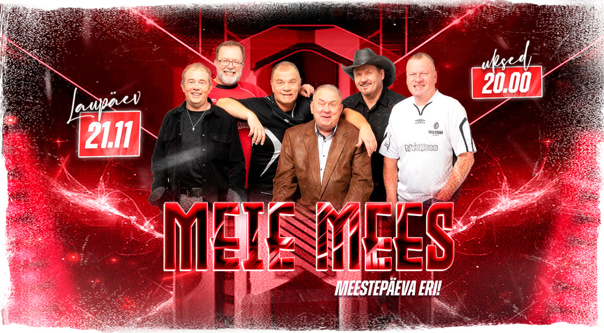 ★ Meie Mees ★ Meestepäeva-ERI! ♫ | Tartu Aleksander | 21.11.2026