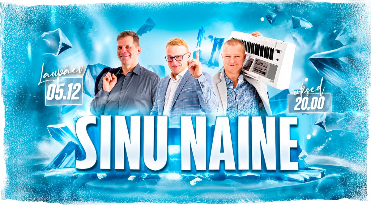★ SINU NAINE ★ Jõulu-ERI! ♫ | Tartu Aleksander | 05.12.2026
