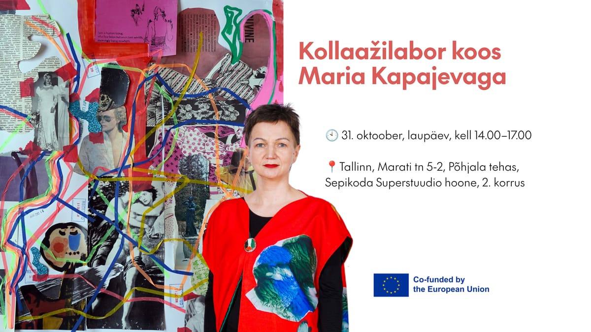 Kollaažilabor koos Maria Kapajevaga
