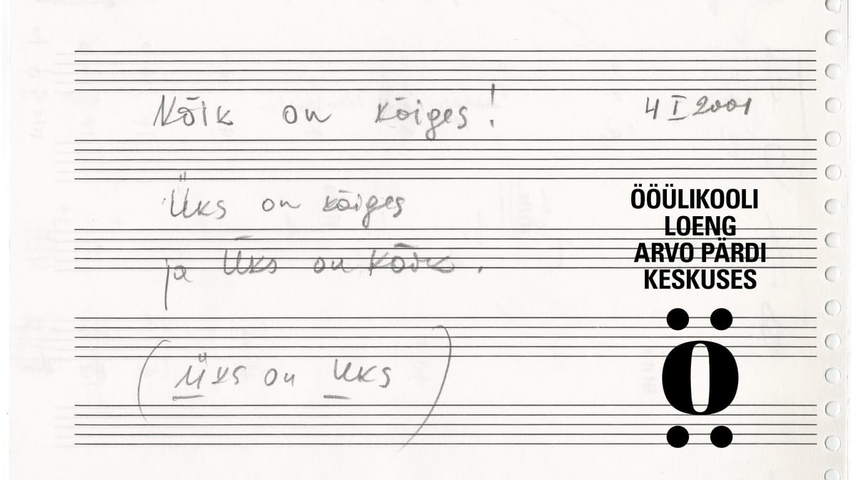 Üks on kõiges: Arvo Pärt ja Juri Lotman tervikut otsimas