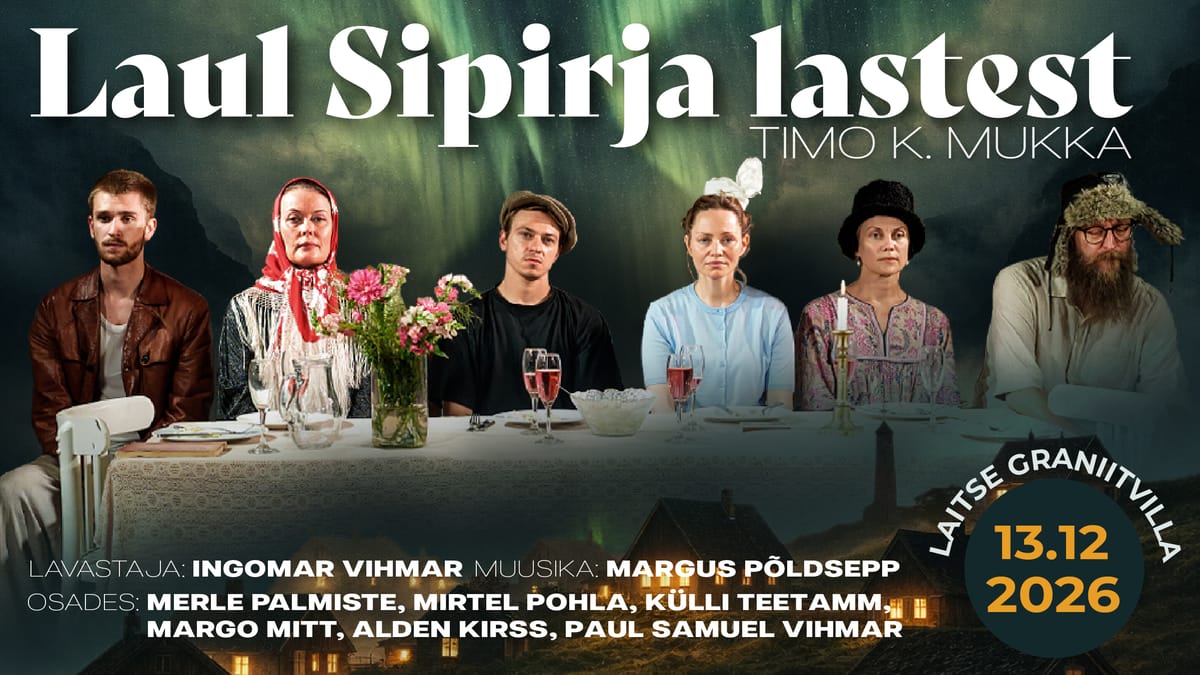 “Laul Sipirja lastest” –Ingomar Vihmari lavastus