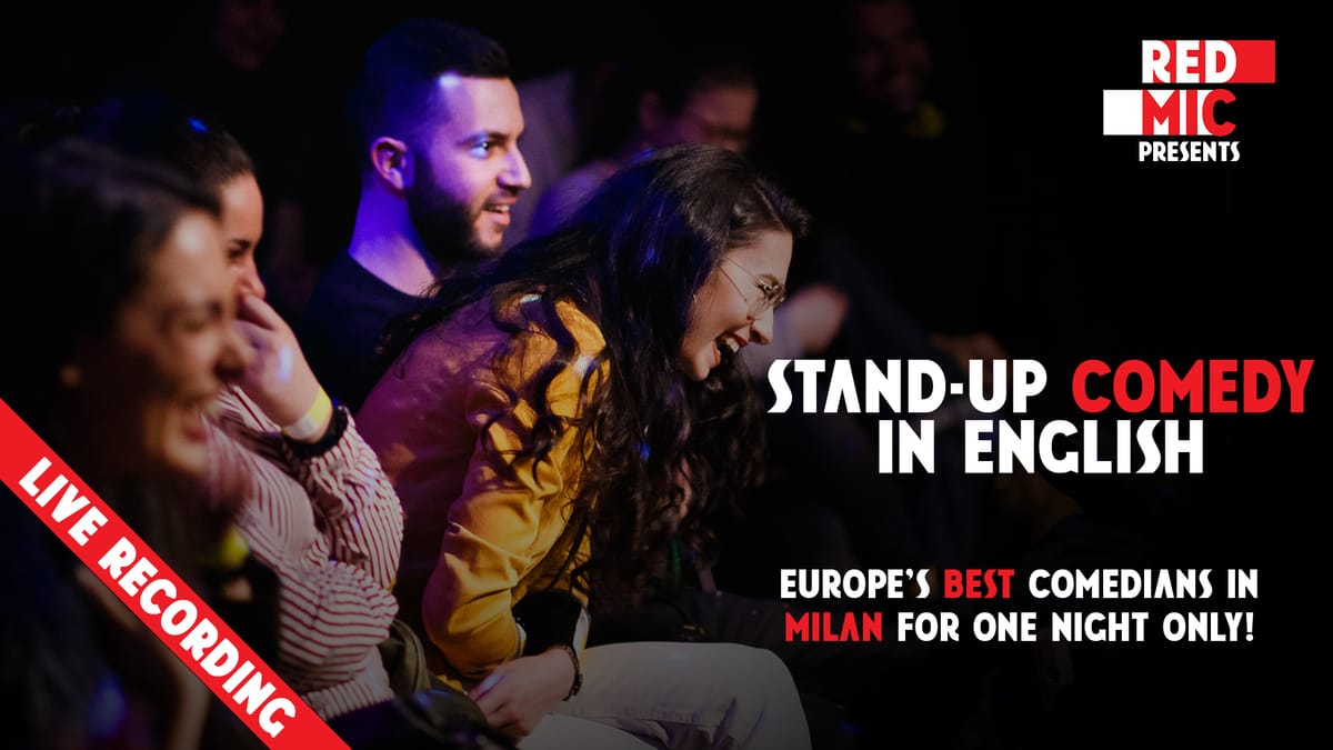RED MIC • Milan • Stand up Comedy in English