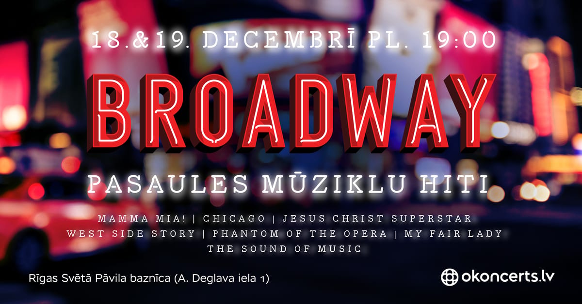 BROADWAY – pasaules mūziklu hiti |18.12.26 (19.00)
