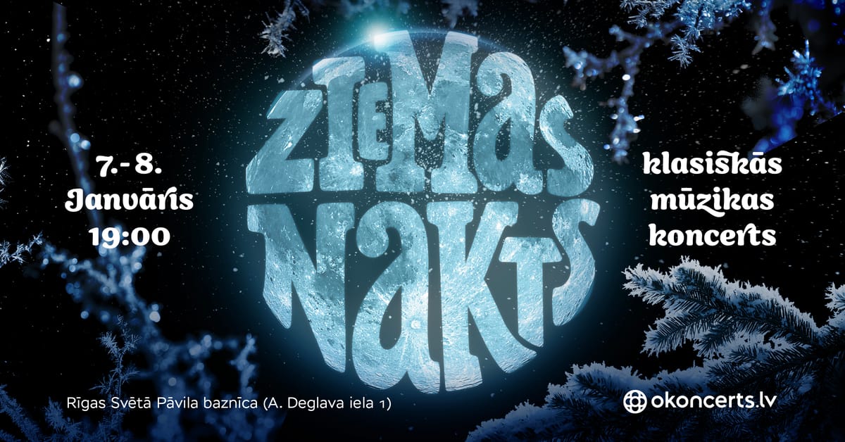 ZIEMAS NAKTS — klasiskās mūzikas koncerts |08.01.27 (19.00)