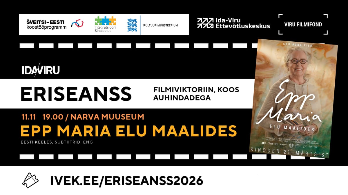 Viru Filmifondi eriseanss: "Epp Maria. Elu maalides", 2026, Narva