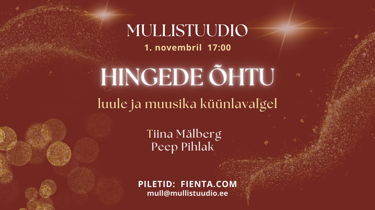 HINGEDE ÕHTU MULLLISTUUDIOS