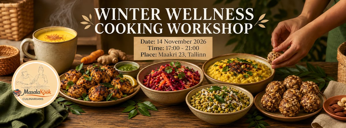 Talvine heaolu kokandustöötuba – Winter Wellness Cooking Workshop