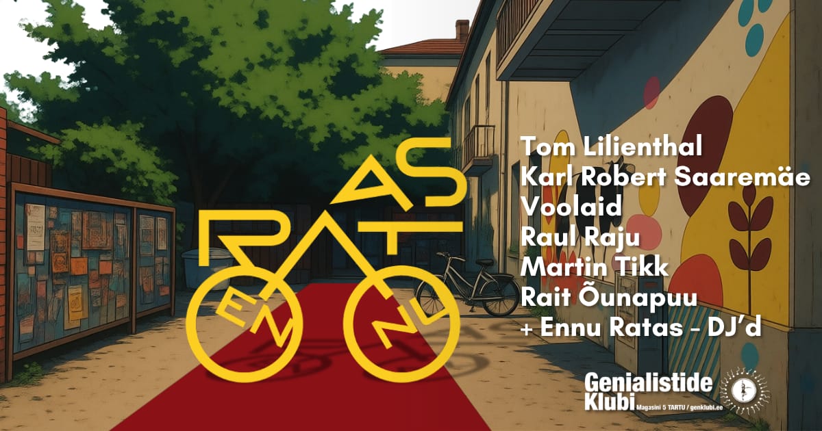 ENNU RATAS: Coming to Tartu – Esimest korda Genklubis