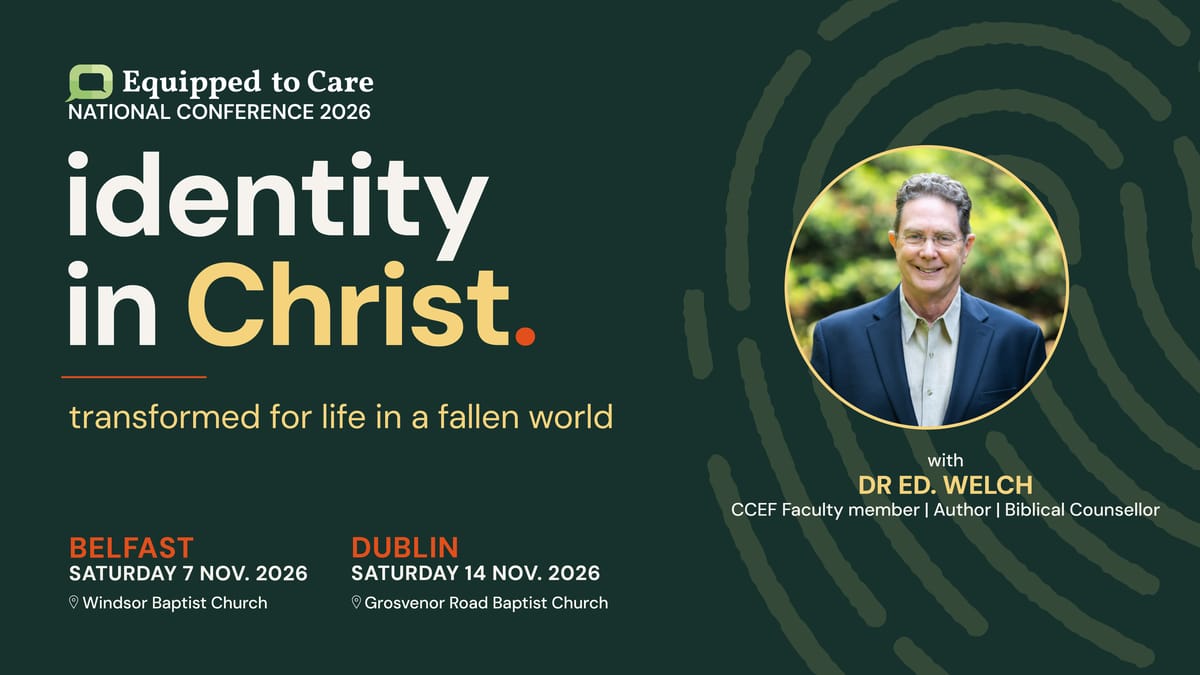Dublin | Identity in Christ Equipped to Care 2026