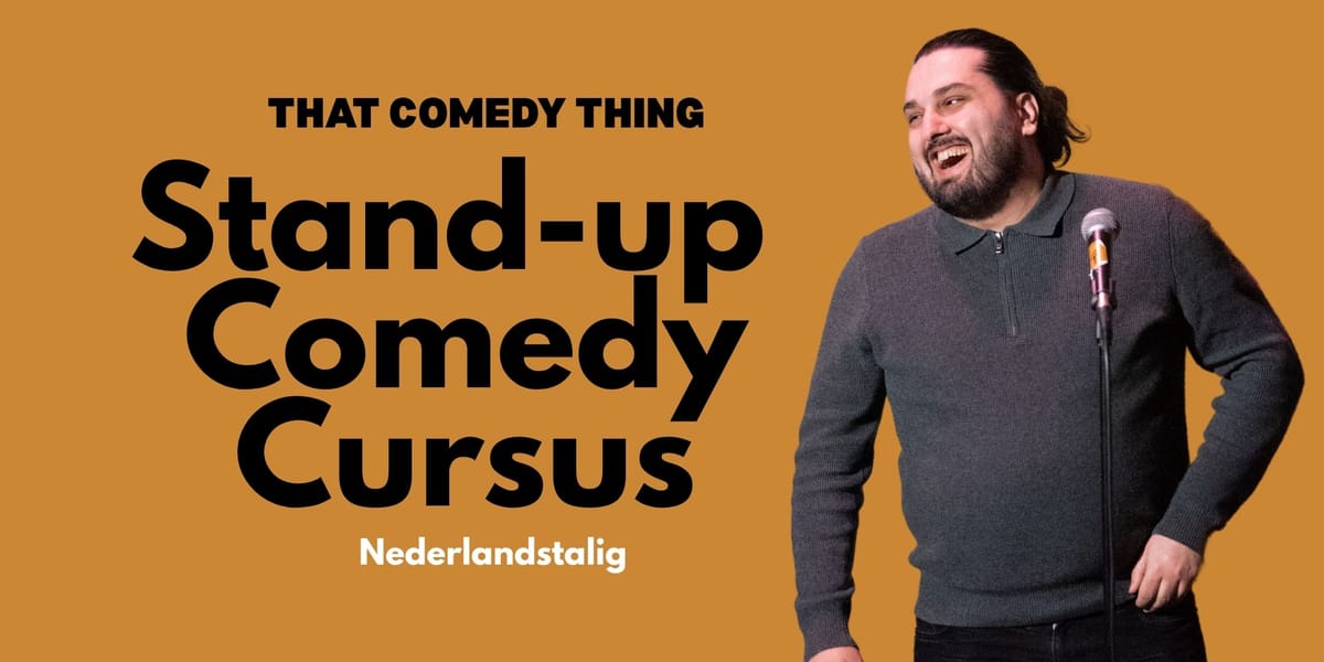 Nederlandstalige Stand-Up Comedy Cursus voor Newbies!