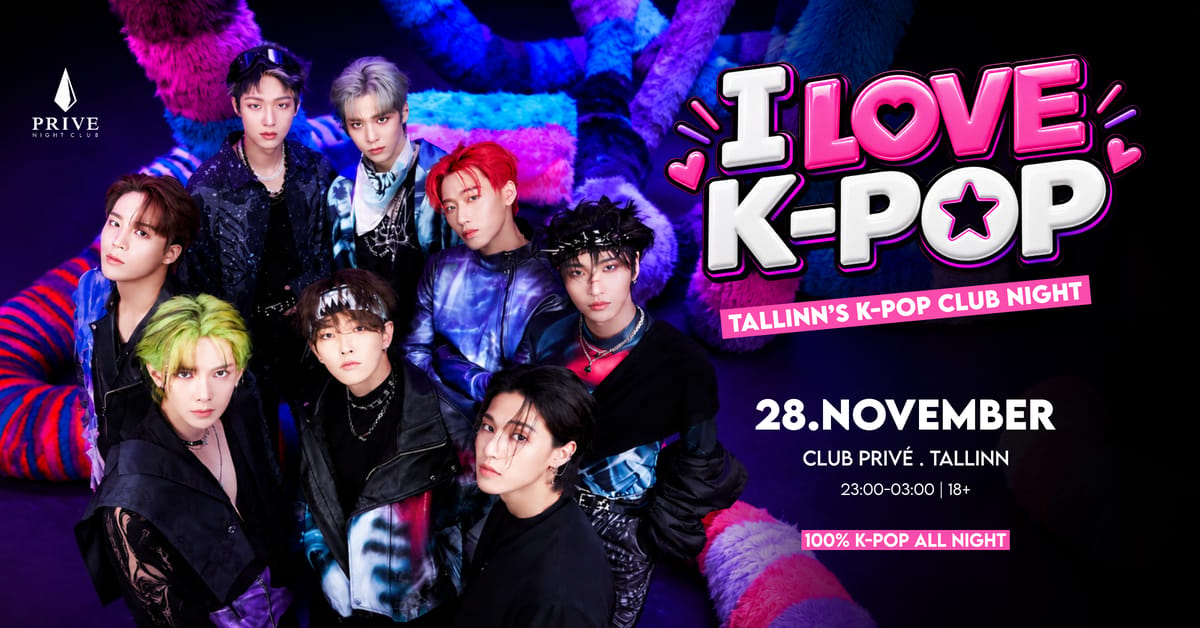 I LOVE K-POP | Tallinn’s K-Pop Club Night