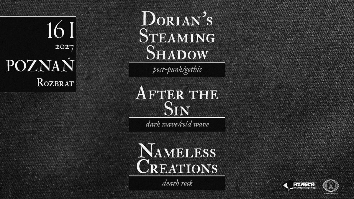 SPREADING ANXIETY TOUR | Dorian's Steaming Shadow➕After The Sin➕Nameless Creations | POZNAŃ•Rozbrat