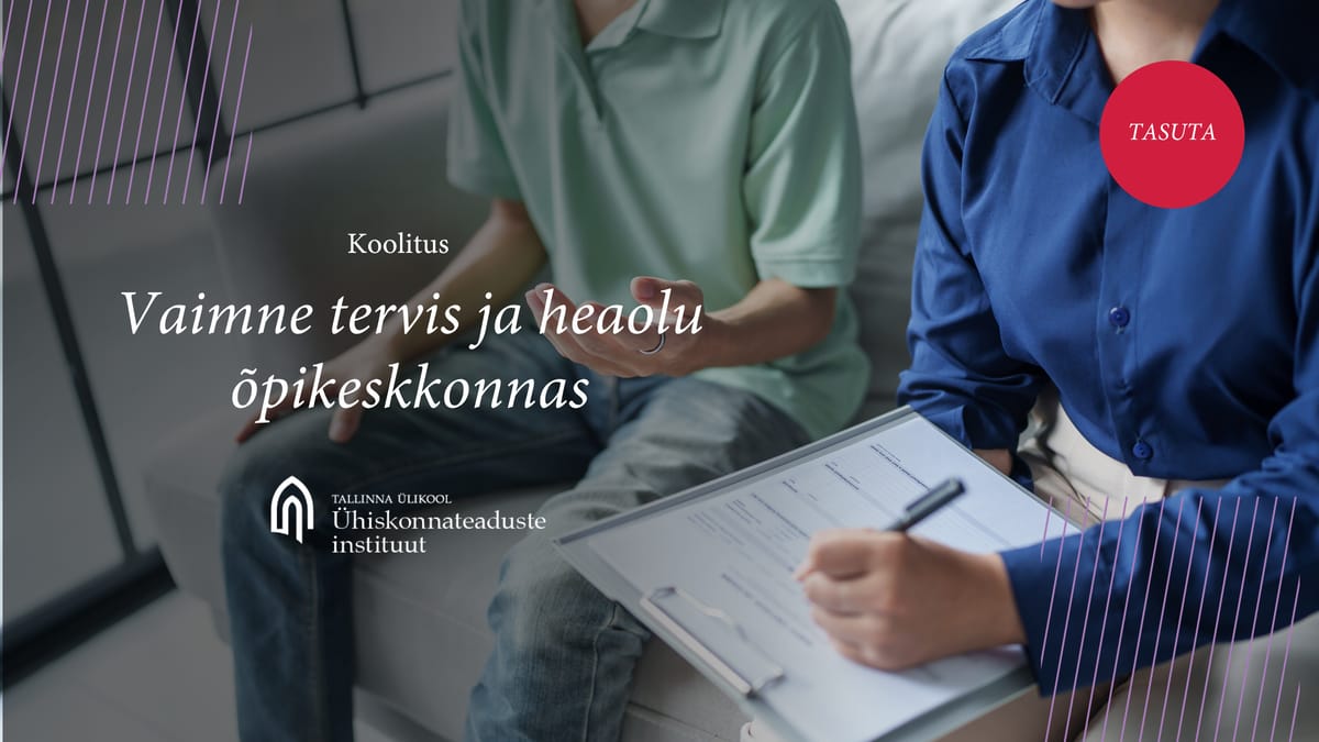 Vaimne tervis ja heaolu õpikeskkonnas