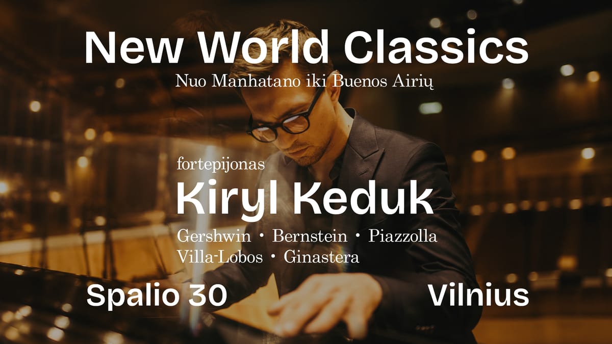 NAUJOJO PASAULIO KLASIKA -- Kiryl Keduk (fortepijonas)