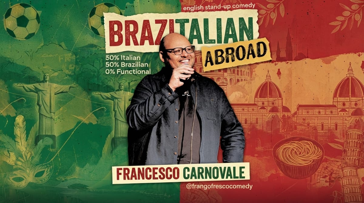 Brazitalian Abroad - A Work in Progress Comedy Show