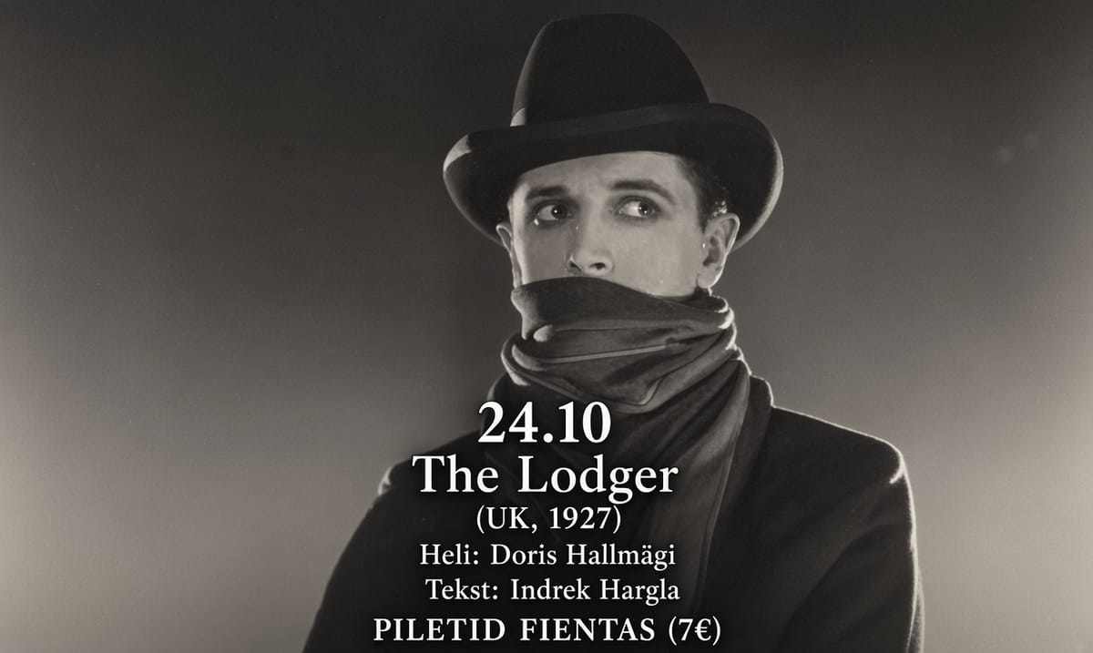 20/20 Filmifestival: The Lodger: A Story of the London Fog // Doris Hallmägi x Indrek Hargla