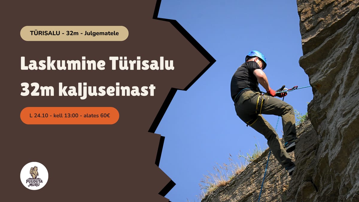 Laskumine Türisalu 32m kaljuseinalt 24.10