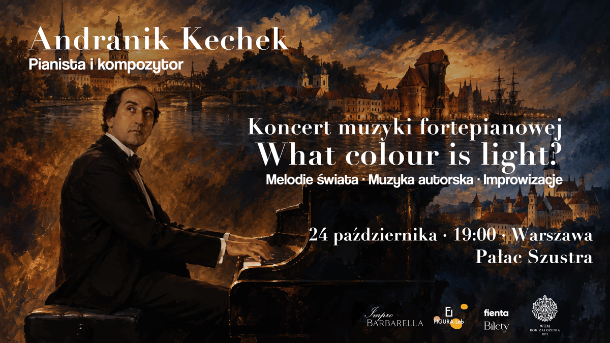 Wieczór fortepianowy «What colour is light?» | Andranik Kechek