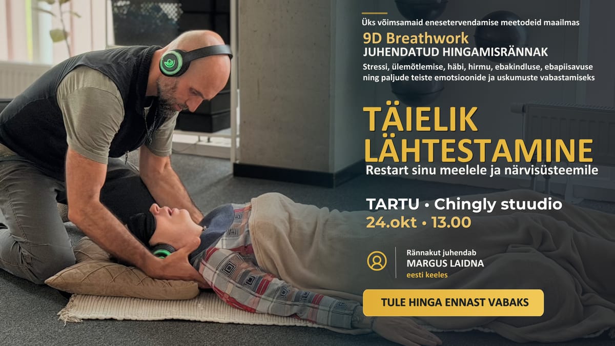 Täielik Lähtestamine - 9D Breathwork hingamisrännak Margusega ( TARTU)