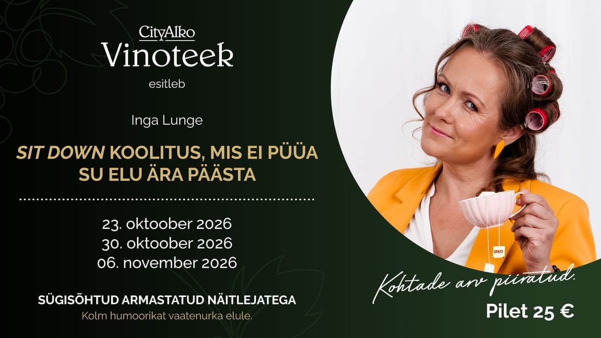 CityAlko Vinoteek esitleb: Sit Down koolitus, mis ei püüa su elu ära päästa