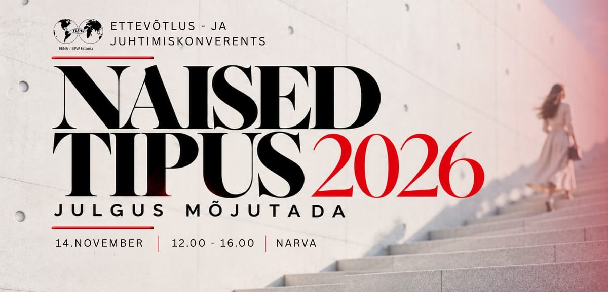 NAISED TIPUS 2026 I Julgus mõjutada