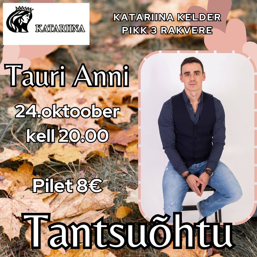 Tantsuõhtu TAURI ANNI-ga Katariina keldri restoranis