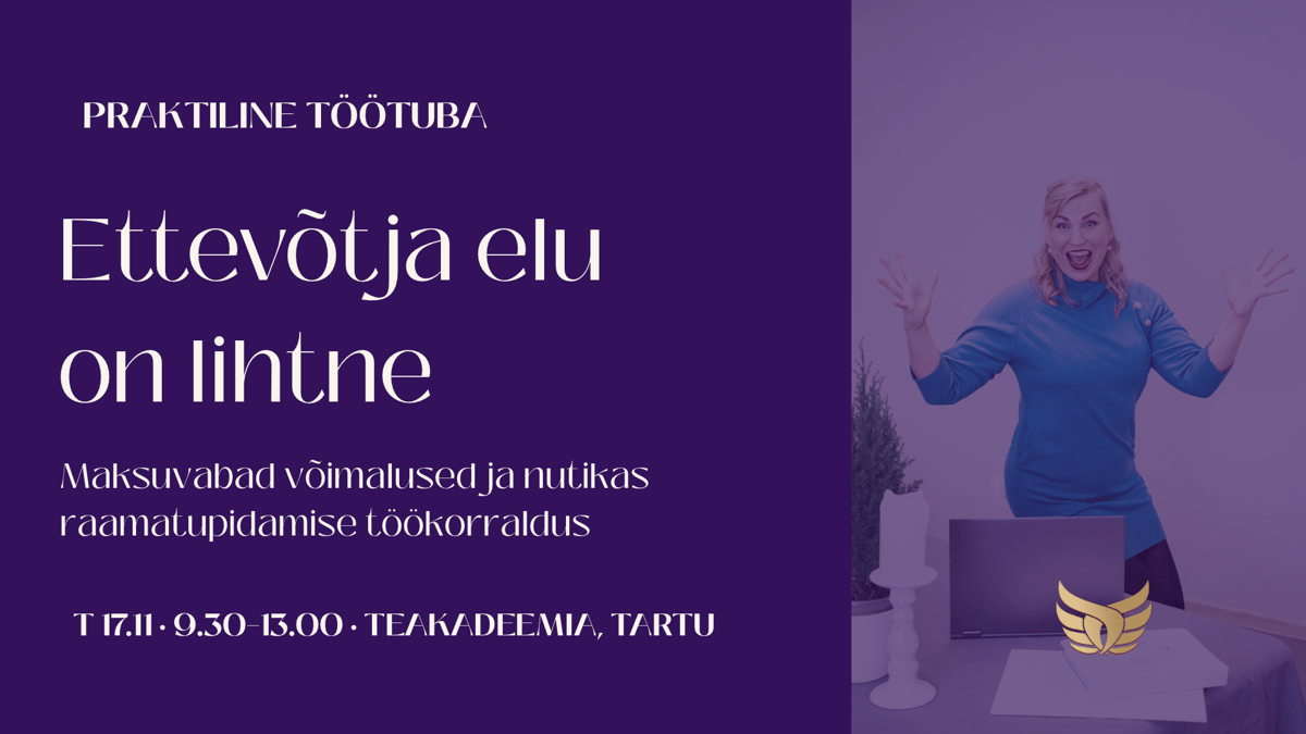 Ettevõtja elu on lihtne-raamatupidamise ja AI töötuba ettevõtjatele