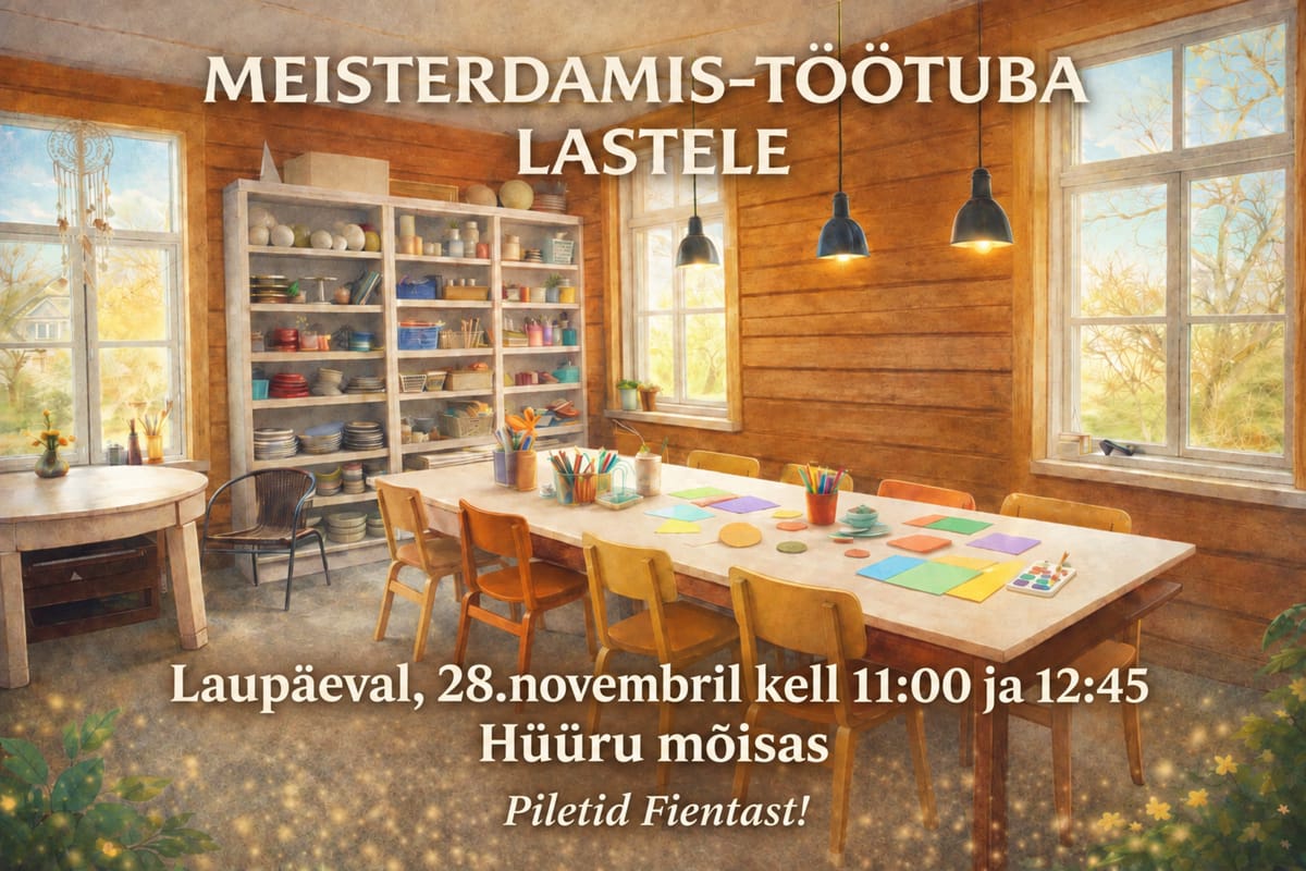 Meisterdamistuba lastele Hüüru mõisas