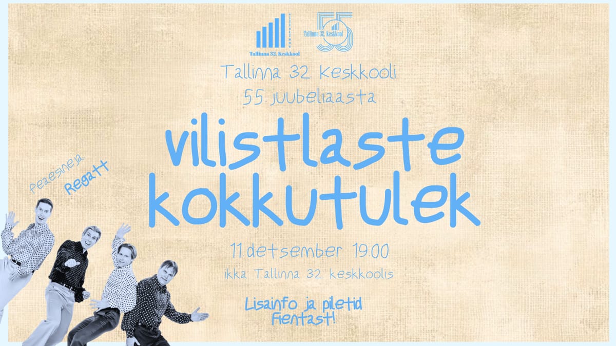 Tallinna 32. Keskkooli 55. juubeliaasta vilistlaste kokkutulek