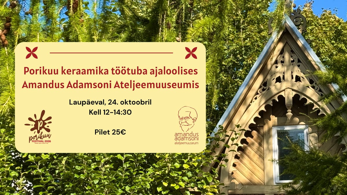 Porikuu festival 2026: Keraamika töötuba ajaloolises ateljeemajas!