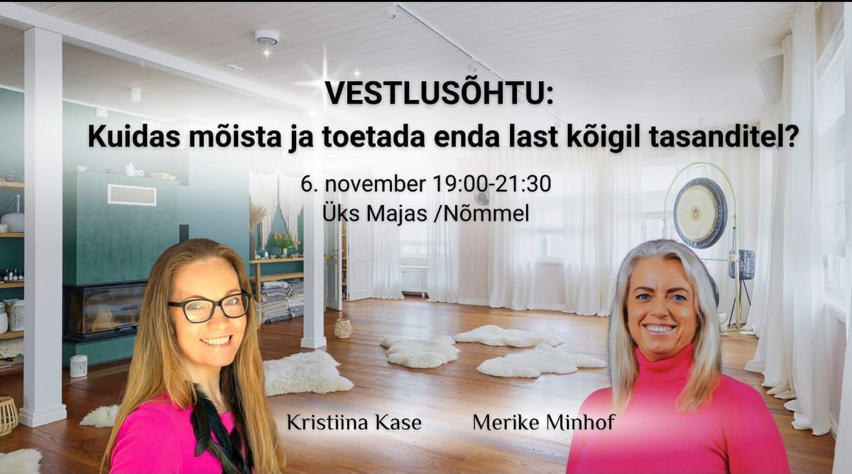 Vestlusõhtu: Kuidas mõista ja toetada enda LAST kõigil tasanditel?